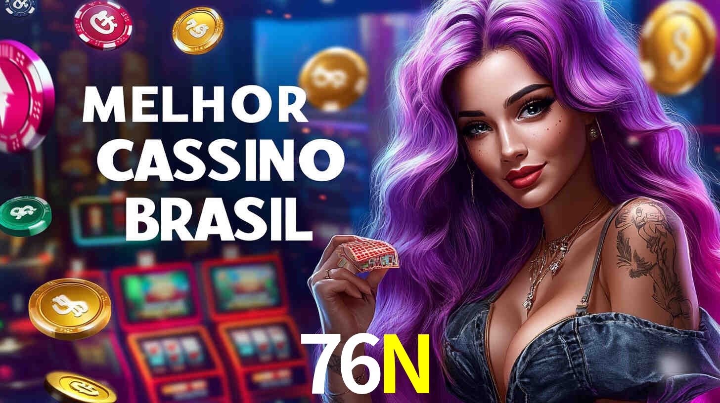 Descubra o Programa VIP da 76N: Vantagens Exclusivas para Jogadores